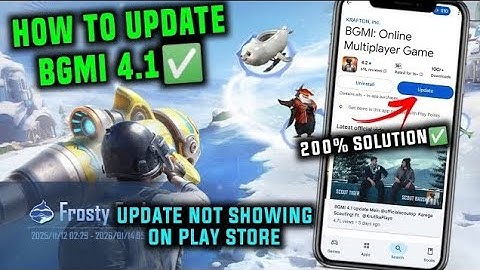 BGMI NEW UPDATE NOT SHOWING IN PLAY STORE / HOW TO UPDATE BGMI 4.1 UPDATE RELEASE DATE AND TIME