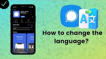 How to change the language on Signal? - Signal Tips