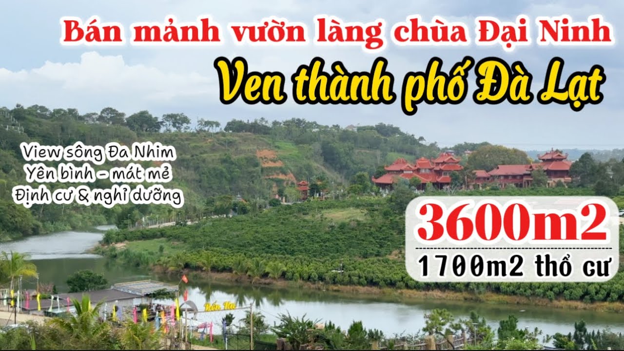 Bán mảnh vườn 3600m2, có 1700m2 thổ cư ven TP. Đà Lạt tại làng chùa Đại Ninh - Đức Trọng