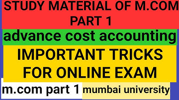 m.com part 1 exam tricks |advance cost accounting study material pdf | mcq pdf | mumbai university