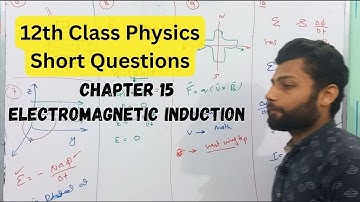 Chapter 15 Short Questions 2nd Year Physics | Electromagnetic Induction | Physics buddies