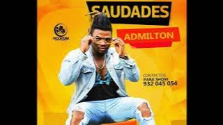 Admilton - Saudades (Zouk) [Audio Oficial]