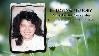 Zully Esther Cervantes Memorial Service