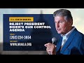 Sen. Manchin: Reject President Biden's Gun Control Agenda