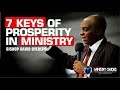 7 KEYS OF PROSPERITY IN MINISTRY - Bishop David Oyedepo