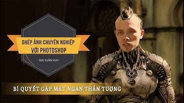 Học Photoshop với Huy Quần Hoa (P1.2020)