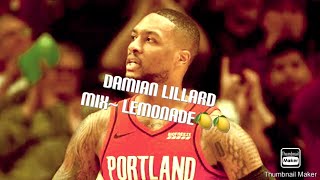 Damian lillard mix~lemonade🍋