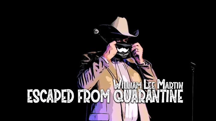 William Lee Martin - Escaped from Quarantine (Full Comedy Special)