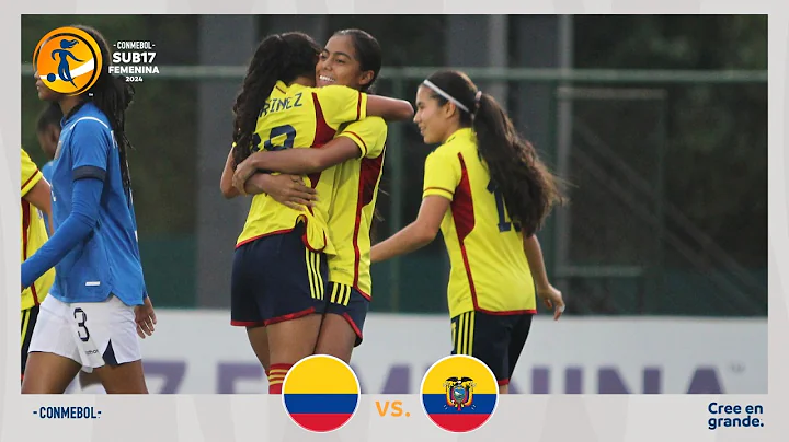 COLOMBIA vs. ECUADOR [4-2] | RESUMEN | CONMEBOL SUB17 FEM | FASE FINAL - DayDayNews