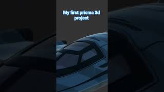 my first prisma 3d project