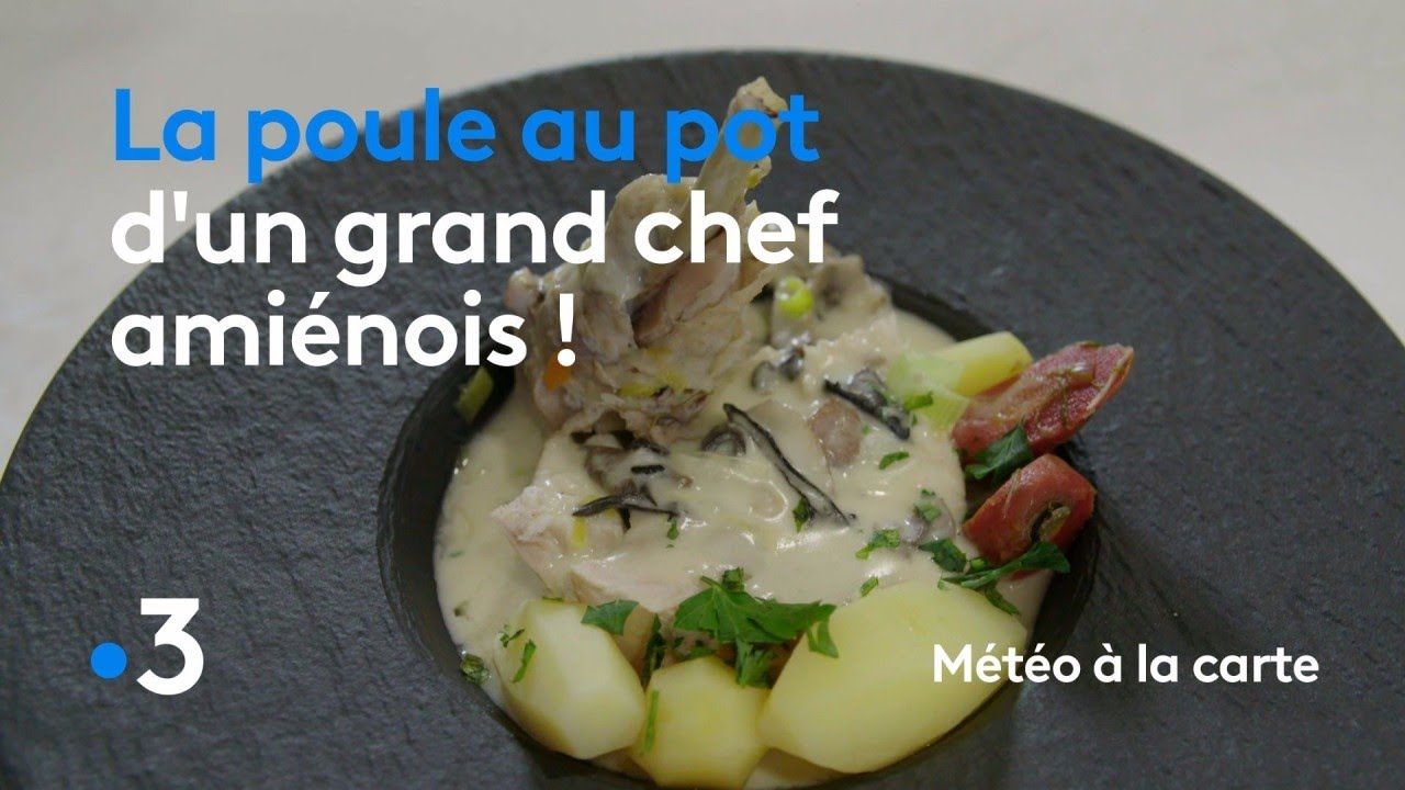 Recette Poule Au Pot Meteo A La Carte Youtube