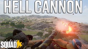FIRING PROPANE MORTARS WITH THE NEW INSURGENT HELL CANNON | Squad 100 Player Gameplay