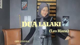 Download Lagu DUA LALAKI (Ari Batara) - LEO RIANA (Cover Sunda) MP3