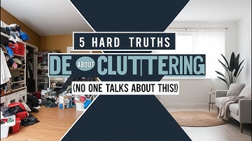 5 Hard Truths About Decluttering (What No One Talks About)