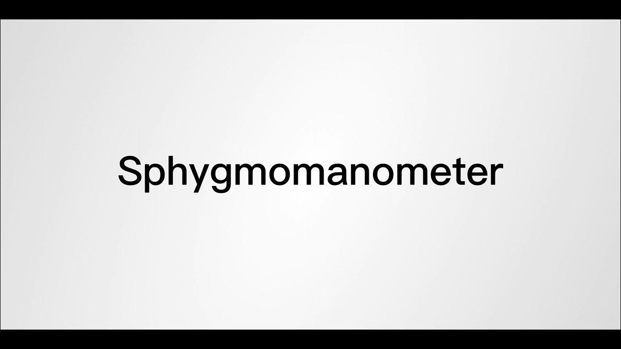 How to pronounce Sphygmomanometer YouTube