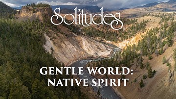 Thumbnail of Dan Gibson’s Solitudes - Heartbeat of a Nation | Gentle World: Native Spirit