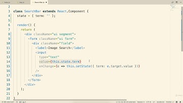 7.9  More on Controlled Elements | Modern React with Redux [2019 Update]