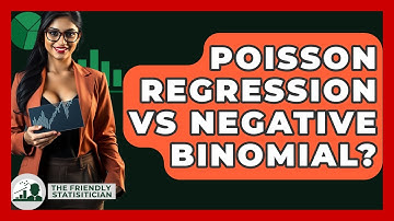 Poisson Regression Vs Negative Binomial? - The Friendly Statistician