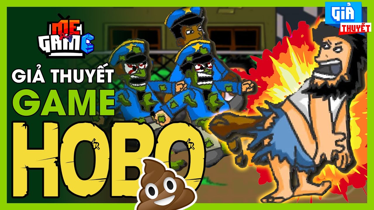 Giả Thuyết Game: Hobo - Đại Ca Ra Tù | Game Y8 Bẩn Bựa - Megame - Youtube