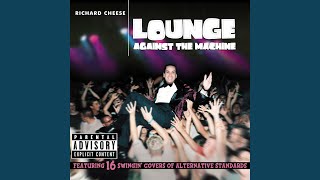 Watch Richard Cheese Smack My Bitch Up video