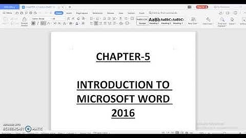 Chapter 5 Introduction to Microsoft Word 2016(part - 1)