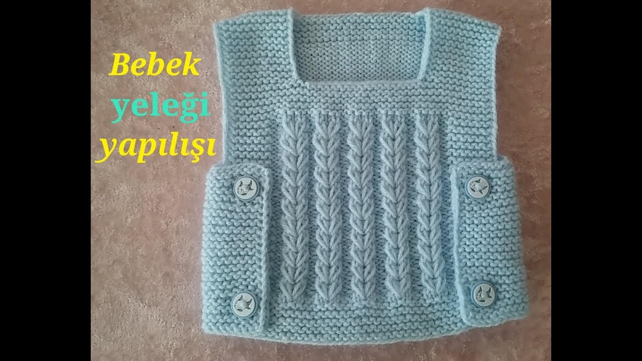 Yeni Dogan Bebeklere Gore Orguler Ve Tarifleri Aciklamali Bebek Orgu Modeli Bana Gore Yanlardan Dugmeli Suveter Ama Baby Knitting Patterns Bebek Yelek Bebek