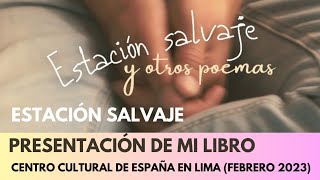Presentación Estación salvaje en Centro Cultural de España en Lima