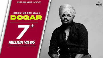 Sidhu Moose Wala | DOGAR | Snappy | New Punjabi Song 2022 | White Hill Music