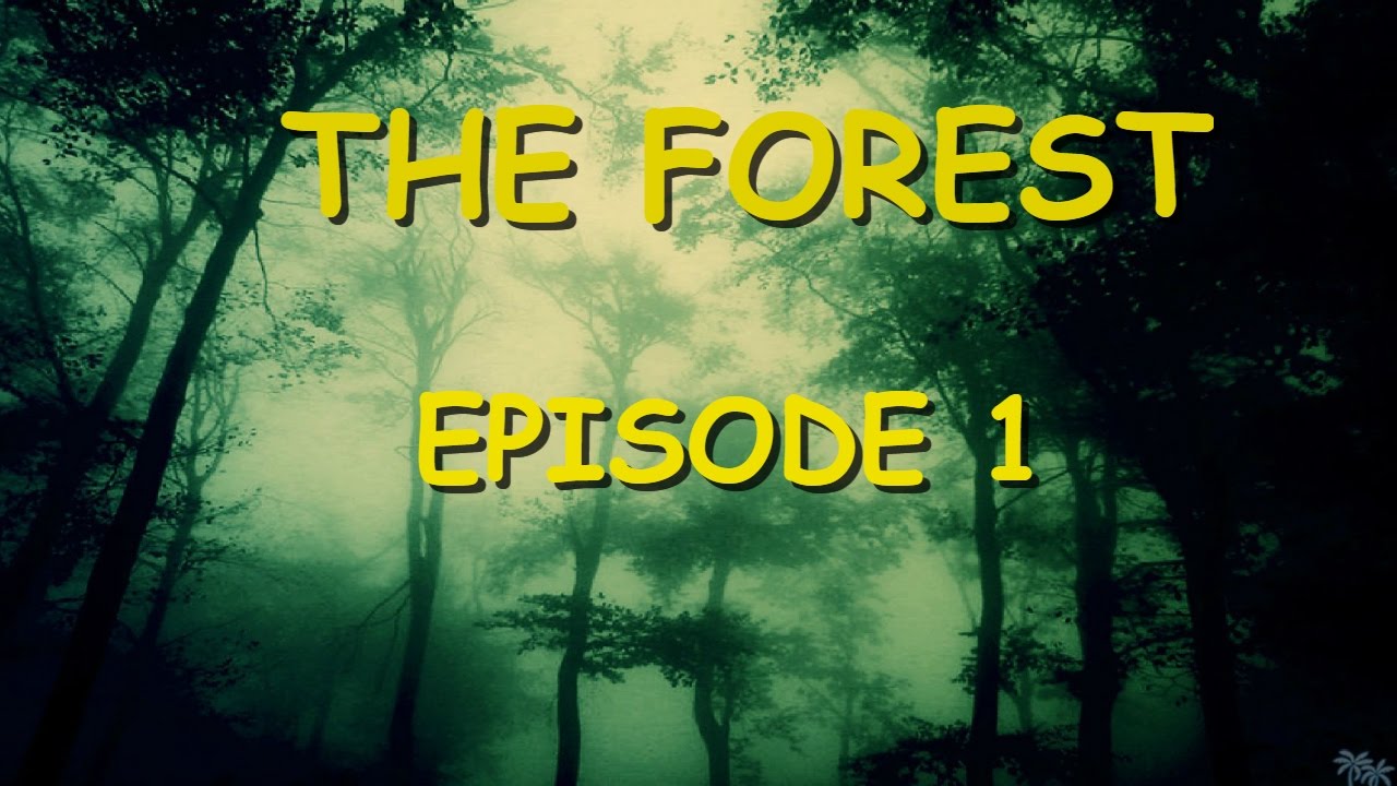 The Forest l Episode 1 l Near Death Experience - YouTube