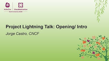 Project Lightning Talk: Opening/ Intro - Jorge Castro, CNCF