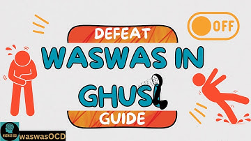 Hoe Ghoesl met Waswas te maken in de islam
