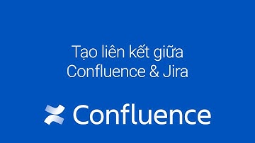 [VIET SUB] Hướng dẫn tạo liên kết ngắn giữa Jira & Confluence