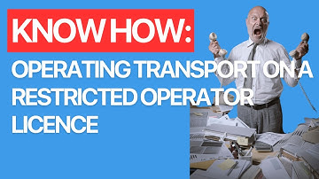Operating Transport on a Restricted Operator Licence - The Requirements