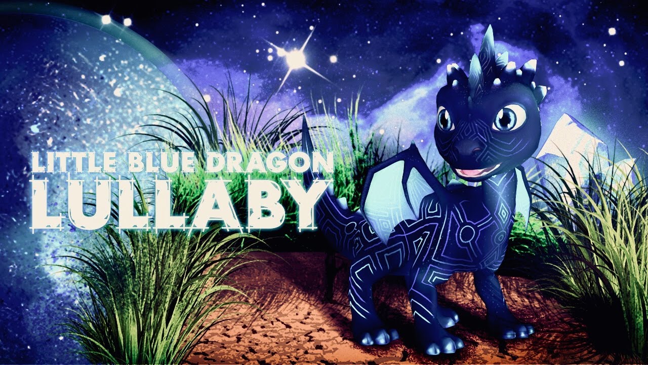 Little Blue Dragon - Lullaby (Baby Sleep Music, Lullabies for Babies to go to Sleep)