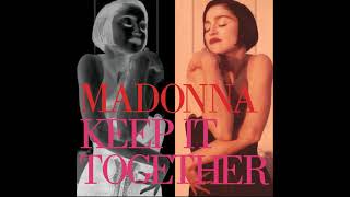 Madonna - Keep It Together (12&#39;&#39; Remix Edit)