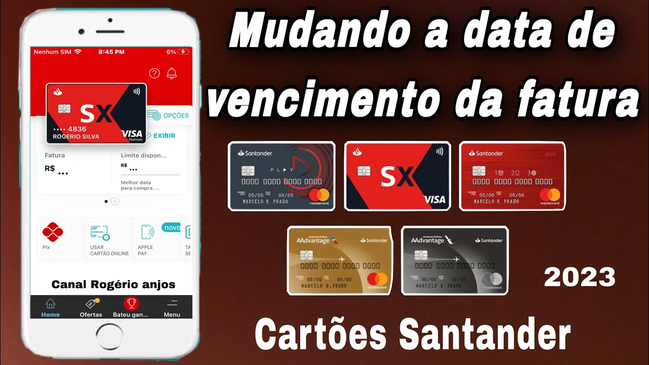 Como mudar a data de vencimento da fatura de um cartão Santander 2023 ...