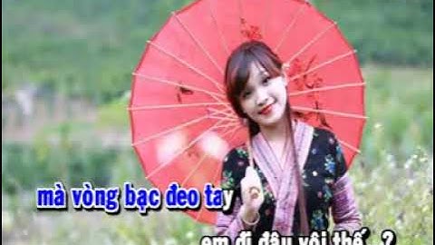 Cô gái vùng cao xinh đẹp   ST  Nhạc sĩ Xuân Quỳnh