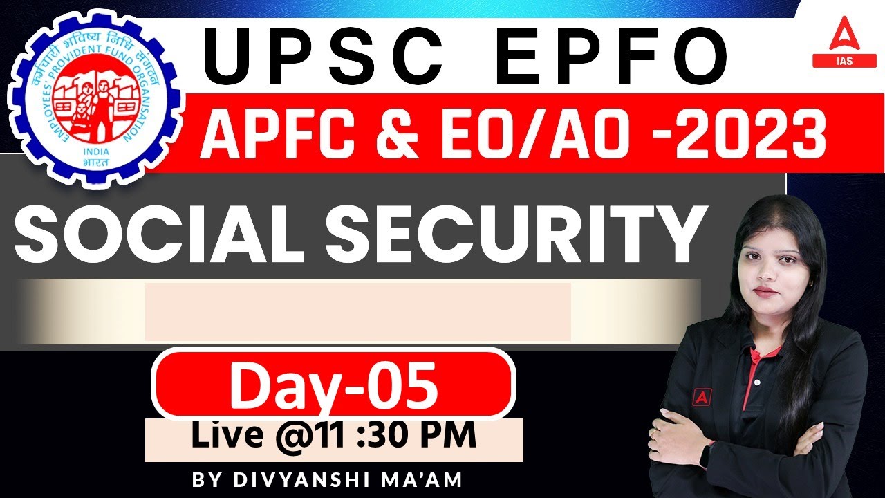 UPSC EPFO APFC -2023 Social Security Of Indian BY DIVYANSHI MAM - YouTube