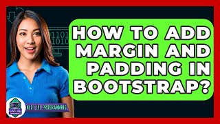 How To Add Margin And Padding In Bootstrap? - Next LVL Programming