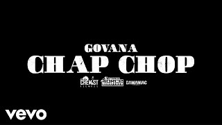 Смотреть клип Govana - Chap Chop