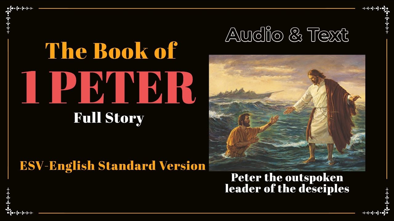 The Book Of 1 Peter ESV Full Audio Bible With Text By Max McLean 