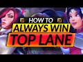 6 EASY WAYS to WIN TOP EVERY TIME - The SIMPLE TRUTH - League of Legends Tips Guide