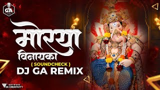 Moraya Vinayaka (Soundcheck) Dj GA Remix