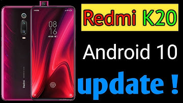 Redmi K20 Android 10 Update !!!