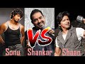 Battle of singers sonu nigam vs shankar mahadevan vs shaan