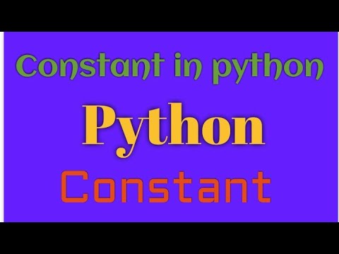 #6.Python, Constant in python, create constant in python, create ...