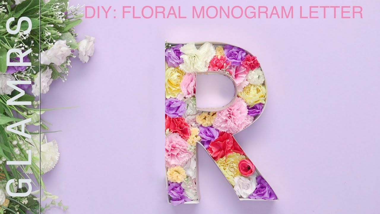 Diy Room Decor Floral Monogram Letter Easy Diy Tutorial Wall