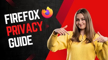 Firefox Browser Ultimate Privacy Guide | Under 3 Minutes
