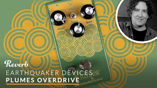 EarthQuaker Devices Plumes Overdrive | Reverb Tone Report Demo