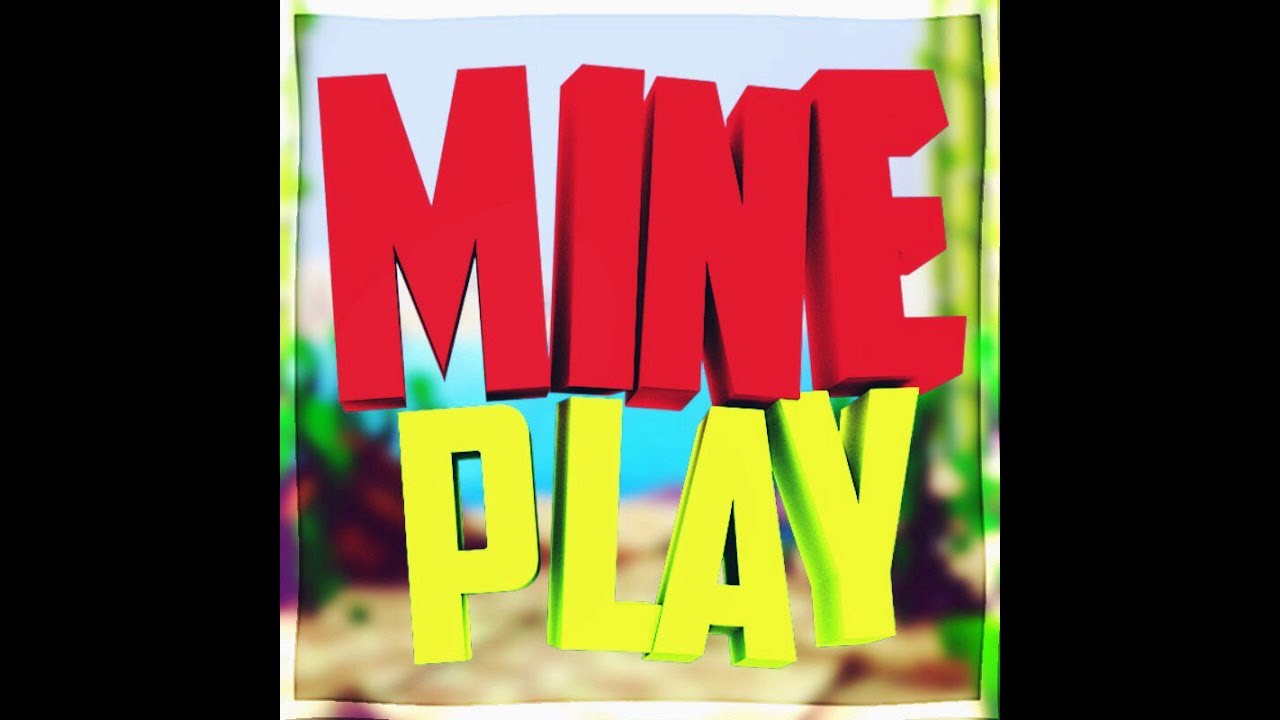 Mine play start. Плей майн. Майн плей канал. Баннер с надписью mine Play. Playmine icon.